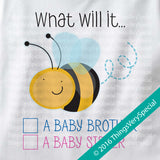 Gender Reveal Shirt or Onesie Bodysuit - What will it Bee Gender Reveal Shirt 01272016j
