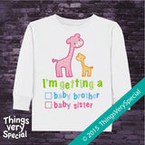 Gender Reveal Shirt Giraffes with the words "I'm Getting A, Baby Brother or Baby Sister" check the box. Announcement 02132015b