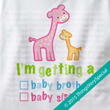 Gender Reveal Shirt Giraffes with the words "I'm Getting A, Baby Brother or Baby Sister" check the box. Announcement 02132015b