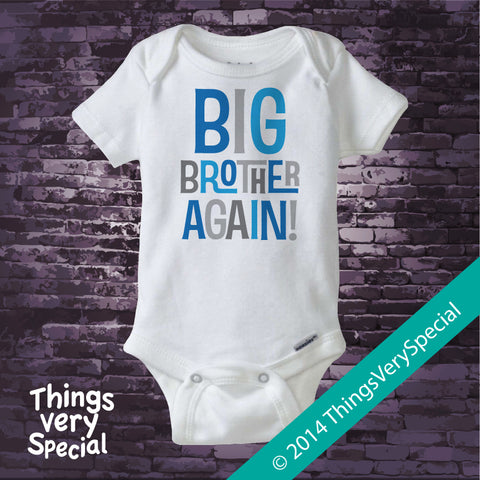 Big Brother Again in Blue and Grey T-shirt or Onesie 02152014c