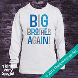 Big Brother Again in Blue and Grey T-shirt or Onesie 02152014c