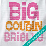 Big Cousin Shirt for Girls with Pink and Orange Text, short or long sleeve - 100% cotton 06142012c