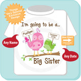 I'm going to be a Big Sister Shirt Bird Shirt 06172015h