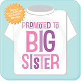 Promoted to Big Sister Shirt with pink and purple letters, Pregnancy Announcement 06232014b
