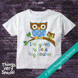 I'm Going to Be a Big Cousin owl shirt for boys in short or long sleeve