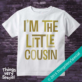 Little Cousin Shirt or Bodysuit - Neutral Color Little Cousin Shirt or Onesie - Little Cousin Gift 07022015e