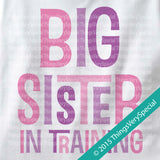 Big Sister in Training Tee shirt or Onesie Bodysuit with pink and purple letters 07072015d2