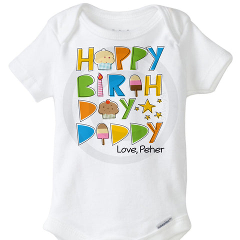 Happy Birthday Daddy Onesie Bodysuit | 08202014a ThingsVerySpecial