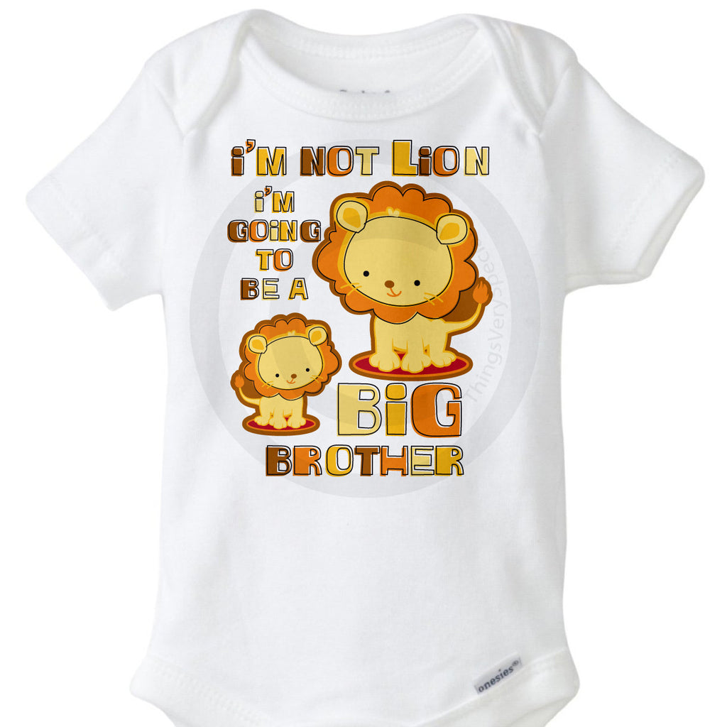Boys I'm Not Lion Big Brother Onesie Bodysuit, I'm Going To Be A Big  Brother Lion One Piece 09162011a
