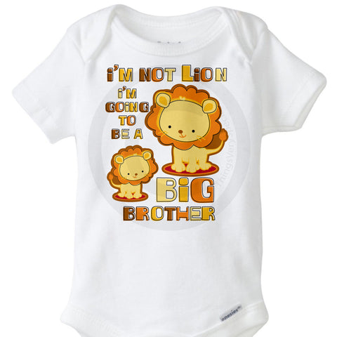 I'm not Lion I'm going to be a Big Brother Onesie Bodysuit | 09162011a ThingsVerySpecial