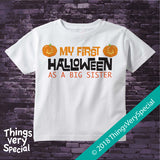 First Halloween as a Big Sister Shirt short or long sleeve 100% cotton 09212018b3