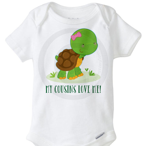 Turtle girl My Cousins Love Me Onesie bodysuit | 10052015d ThingsVerySpecial