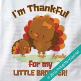 I'm Thankful for My Little Brother Shirt or Onesie Bodysuit for Big Sister with Cute Turkey 11082016f