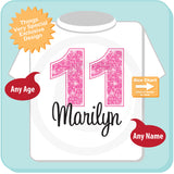 Eleventh Birthday Shirt, Pink 11 Birthday Shirt, Any Age Personalized Girls Birthday Shirt Pink Age and Name Tee for kids 11242014b
