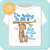 I'm going to be A Big Brother to Twin Girls Shirt 01292014e