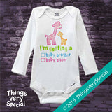 Gender Reveal Shirt Giraffes with the words "I'm Getting A, Baby Brother or Baby Sister" check the box. Announcement 02132015b