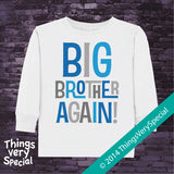 Big Brother Again in Blue and Grey T-shirt or Onesie 02152014c