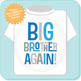 Big Brother Again! Shirt Pregnancy Annoucnement 02152014c
