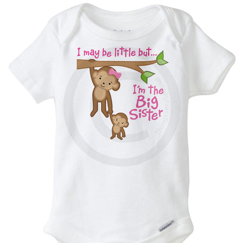 I may be little but I'm the big Sister Onesie Bodysuit | 03082017b ThingsVerySpecial