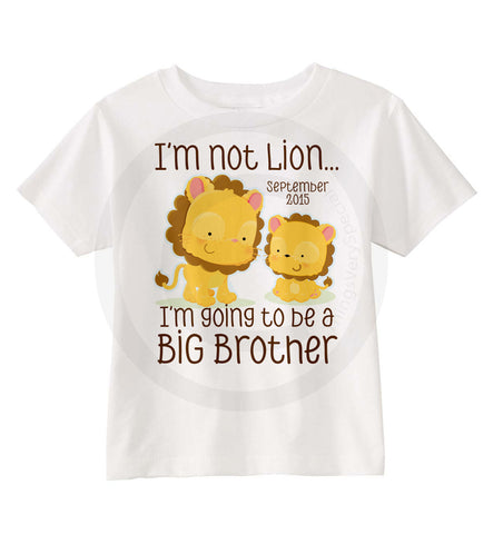 I'm not lion I'm going to be a big brother t-shirt