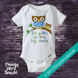 I'm Going to Be a Big Cousin owl Onesie Bodysuit for boys in short or long sleeve