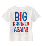 Big Brother Again Shirt