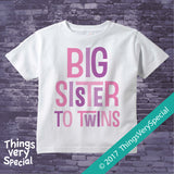 Big Sister to twins shirt or Onesie bodysuit in pink and purple text 08042017d