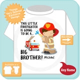 Big Brother Shirt, I'm going to Be a Big Brother Firefighter Tee Shirt, Pregnancy Announcement, Big Brother 08102015d