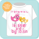 I'm Going to be a Big Sister and a Big Cousin Shirt, Sister Cousin Bird Shirt, Cute Pink Orange Birdies 09142012b