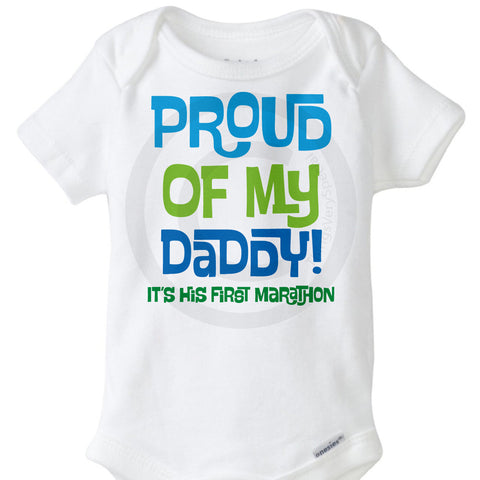 Proud of My Daddy, It's his first marathon Onesie Bodysuit | 09172015b ThingsVerySpecial