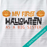 First Halloween as a Big Sister Shirt short or long sleeve 100% cotton 09212018b3