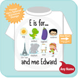 Boy's Personalized E is for Shirt, Personalized with childs name with everything that starts with E, alphabet learning 09232015k