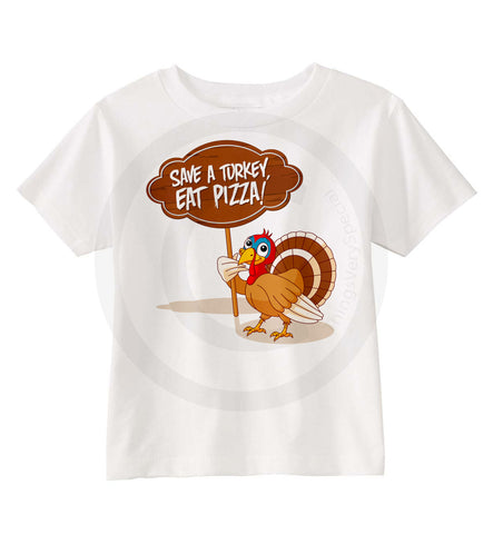 Thanksgiving Shirt Save a Turkey Eat Pizza 10102014e ThingsVerySpecial