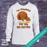 I'm Thankful for my Big Sister Shirt or Onesie Bodysuit Little Brother Gift with cute Turkeys 11082016f